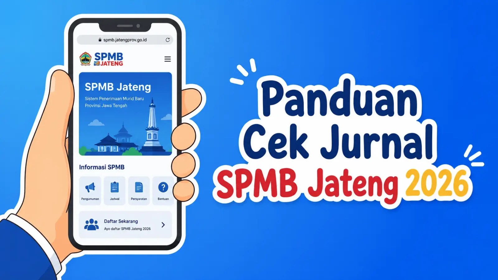 Cara Melihat Jurnal SPMB Jateng 2026 untuk Pantau Posisi Sebelum Pengumuman Resmi
